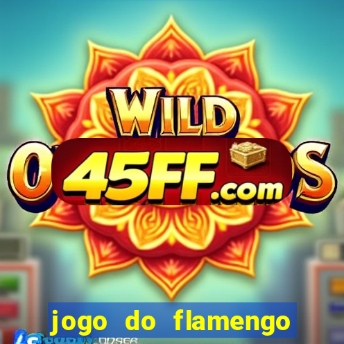 jogo do flamengo multi canais